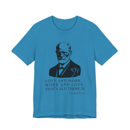 Love and work Sigmund Freud T-Shirt