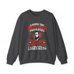 A people that values its privileges Sweatshirt