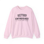 History Enthusiast Sweatshirt