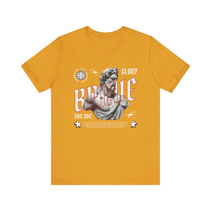 Glory brave T-Shirt