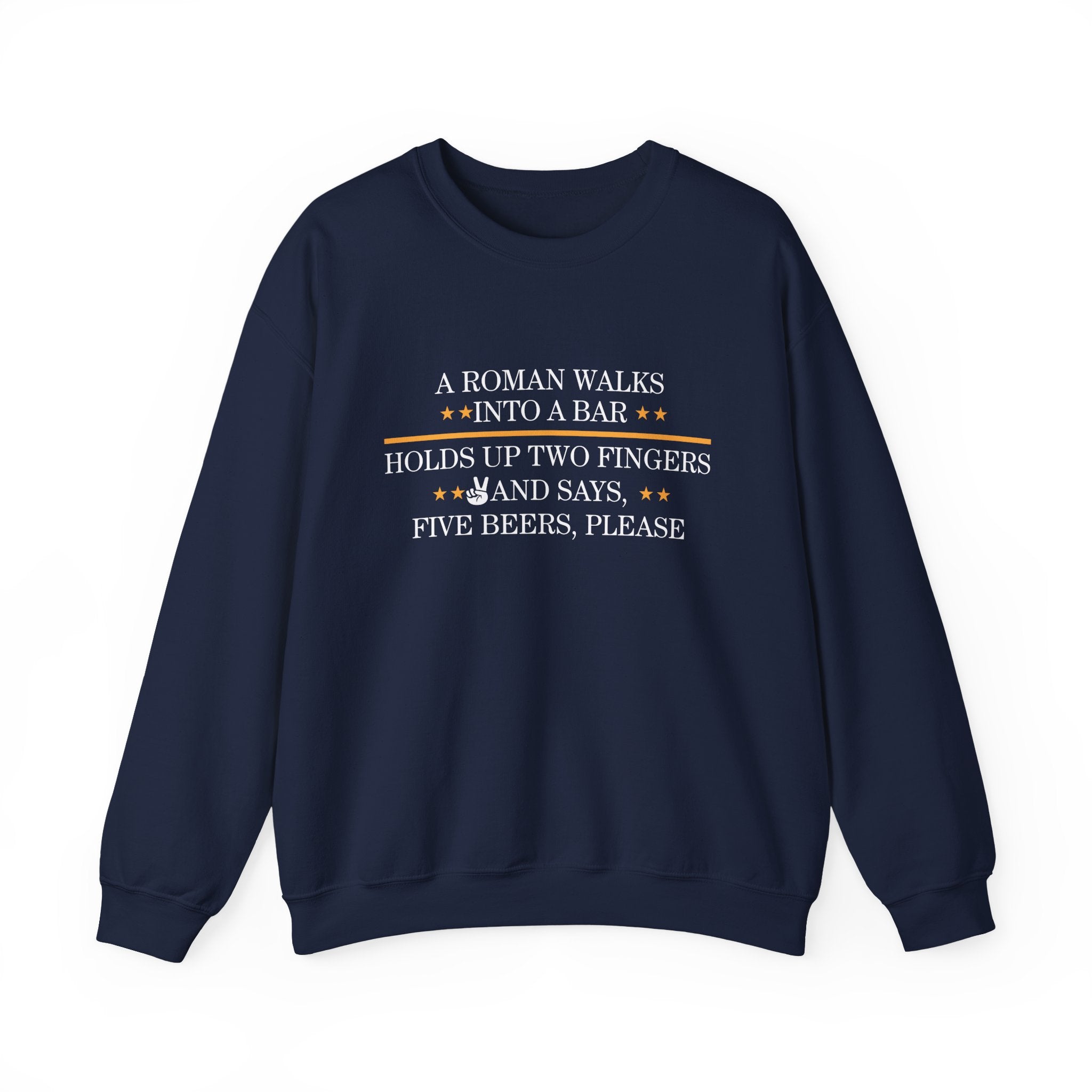 Roman Walks Into a Bar Sweatshirt