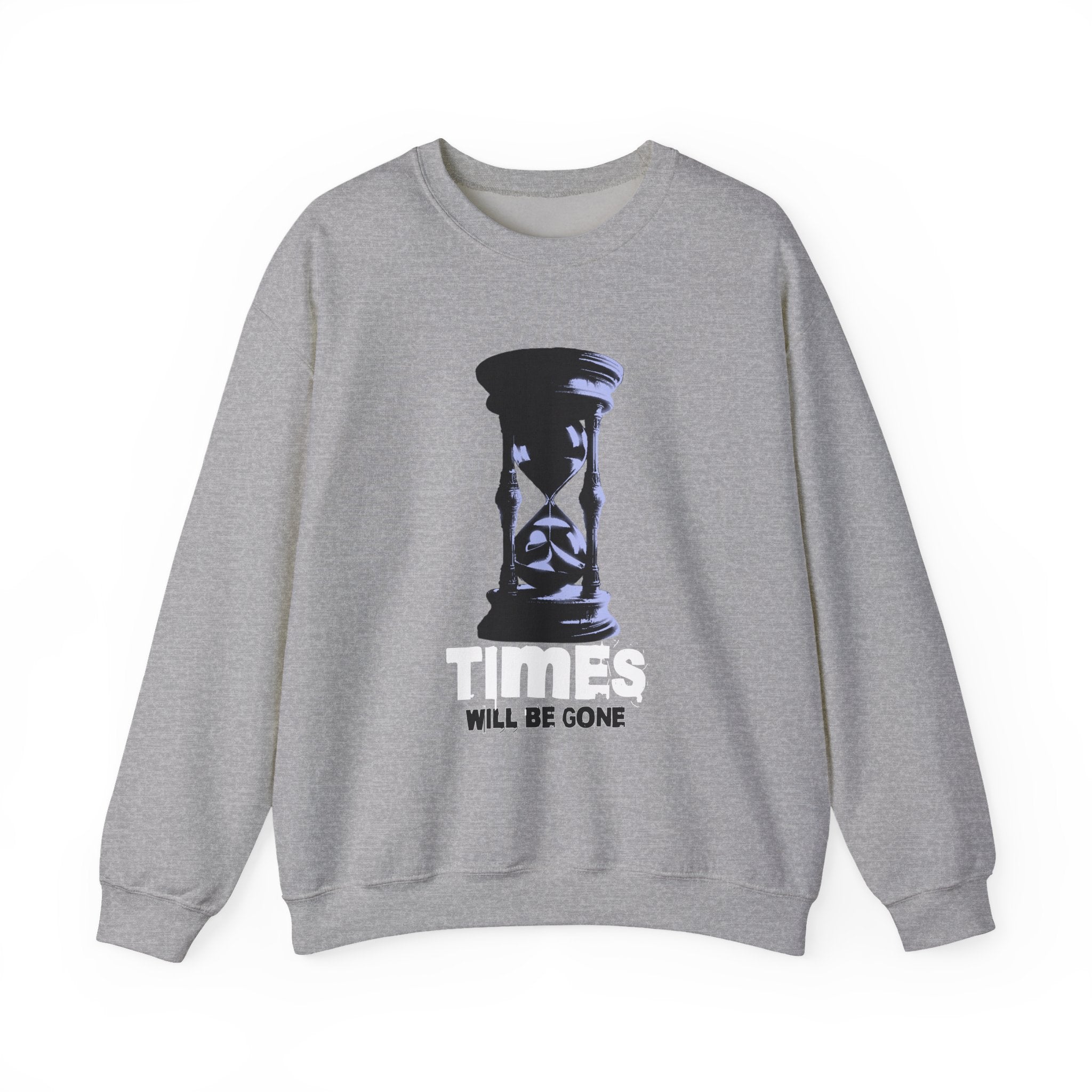 Times Will Be Gone Sweatshirt