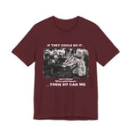 If They Could Do It T‑Shirt
