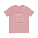 Studying History T-Shirt