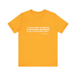 A people without the knowledge of their past his T-Shirt