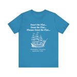 Columbus Don't Be Flat T-Shirt