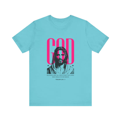 Blessed are all who Fear The Lord T-Shirt