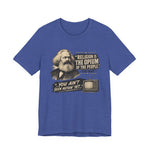 Opiate of Masses T-Shirt
