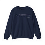 Those who do not learn history Sweatshirt