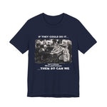 If They Could Do It T‑Shirt