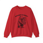 History is Heavy Sweatshirt