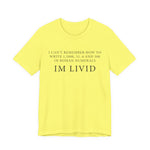 Roman Numerals I’m Livid T-Shirt