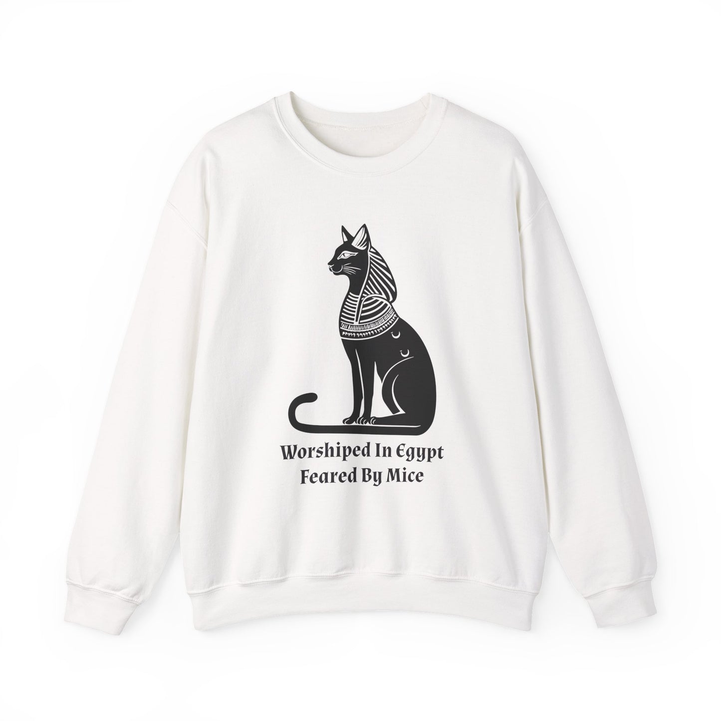 Worshiped in Egypt, Feared by Mice Sweatshirt
