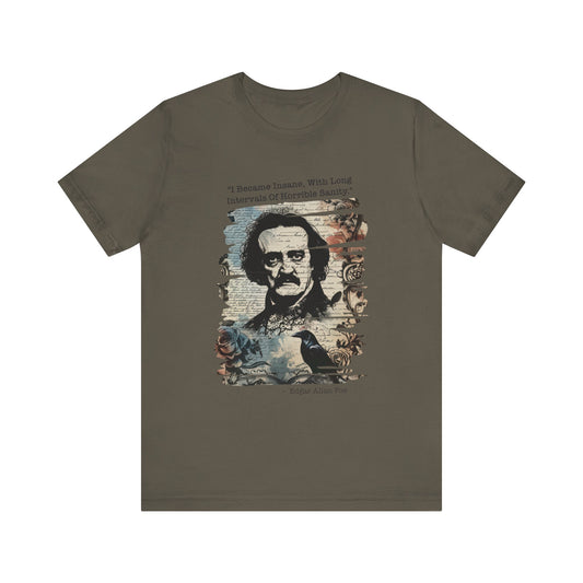 I became insane, with long intervals Edgar Allan Poe T‑Shirt