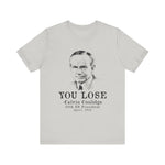 Calvin Coolidge You Lose T-Shirt