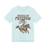 Wranglin Freedom T-Shirt
