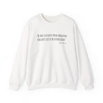 If you can give your child only one gift Sweatshirts