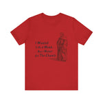 I Wanted To Be A Monk T-Shirt