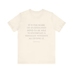An Educated Mind T-Shirt