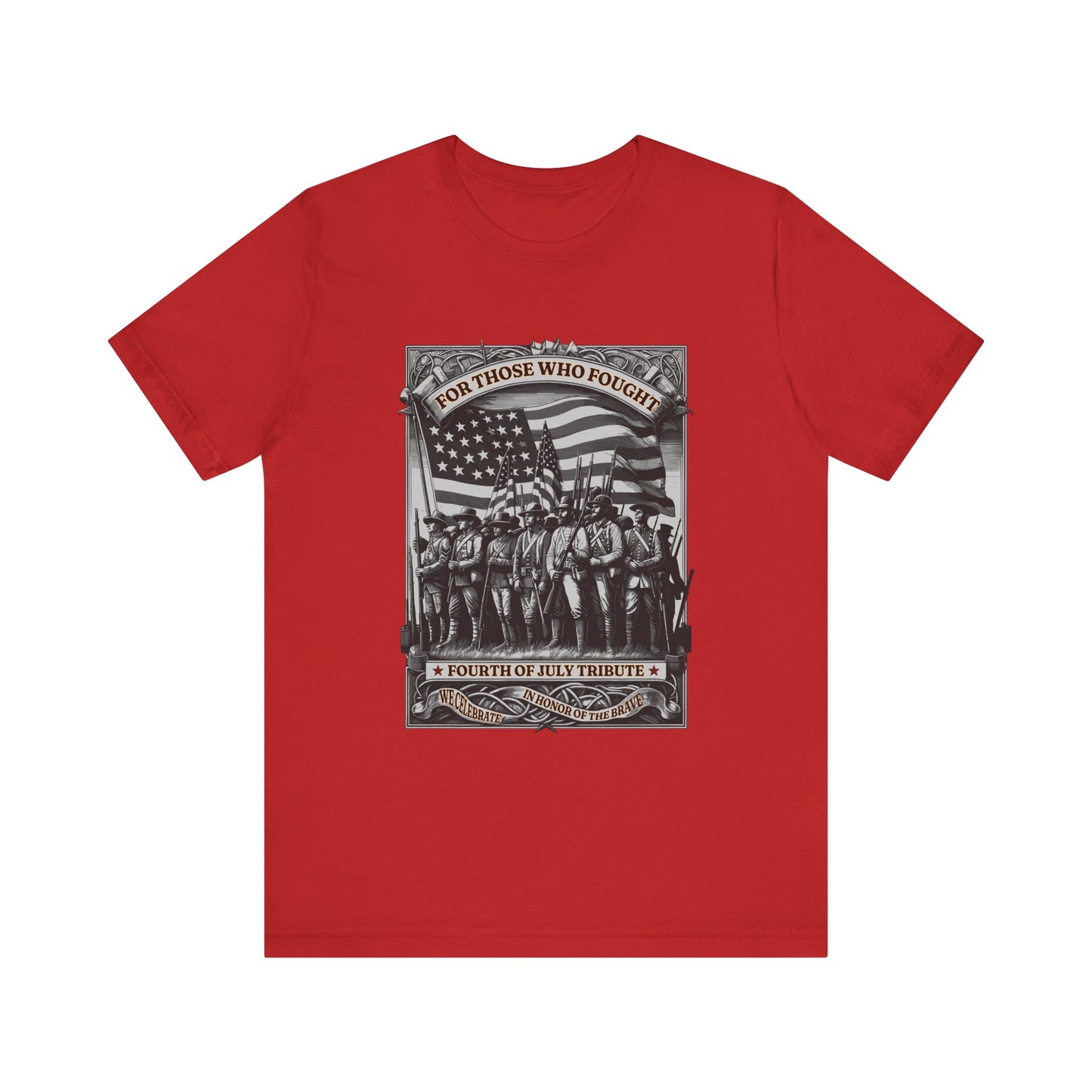 For Those who Fought T-Shirt
