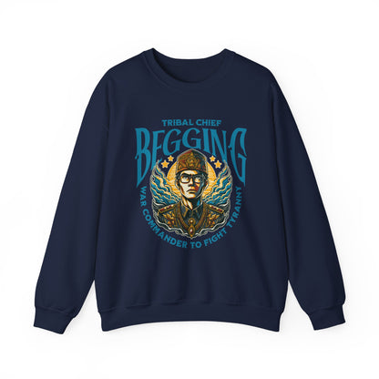 Tribal Chief Begging Sweatshirt