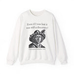 Still A Discovery Christopher Columbus Sweatshirt