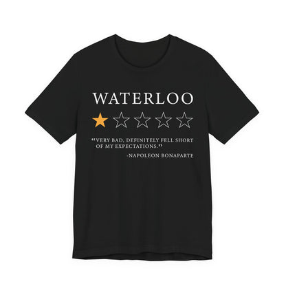 Waterloo Review by Napoleon Bonaparte T-Shirt