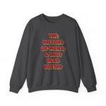 The History of Man is a Must Read Poetry Sweatshirts