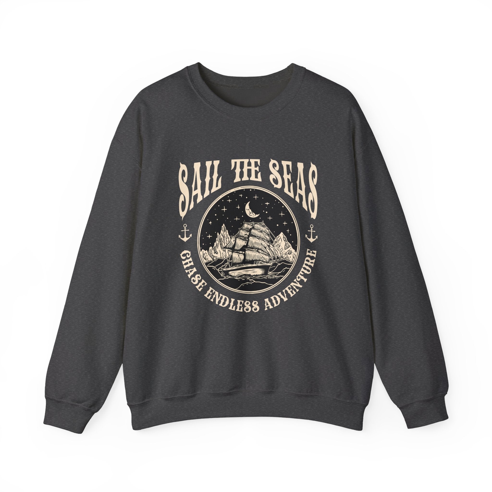 Sail The Seas Chase Endless Adventure Sweatshirt