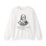 Mathematics is the language Sweatshirt