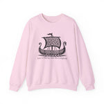 Just A Viking And His Longboat Sweatshirts