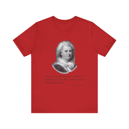 I live a very dull life here T-Shirt