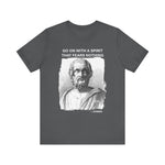 Go on with a spirit that fears nothing Homer T-Shirt