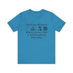 Funny History Teacher T-Shirt