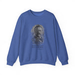 Carry A Big Stick Sweatshirt