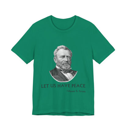 Let us have peace T-Shirt