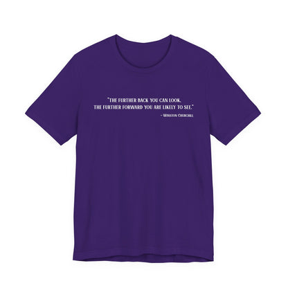 The further back you can look T‑Shirt
