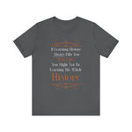 Studying History T-Shirt