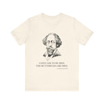 I only ask to be free T-Shirt