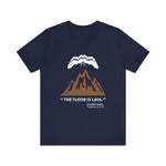 Floor Is Lava Pompeii T-Shirt