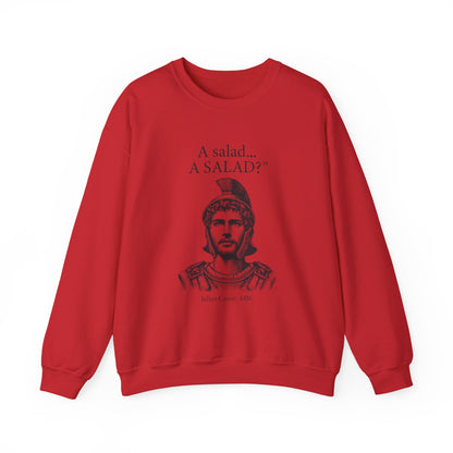 Funny Caesar A Salad Sweatshirts