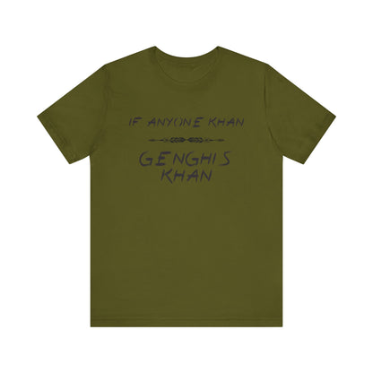 If Anyone Khan T-Shirt