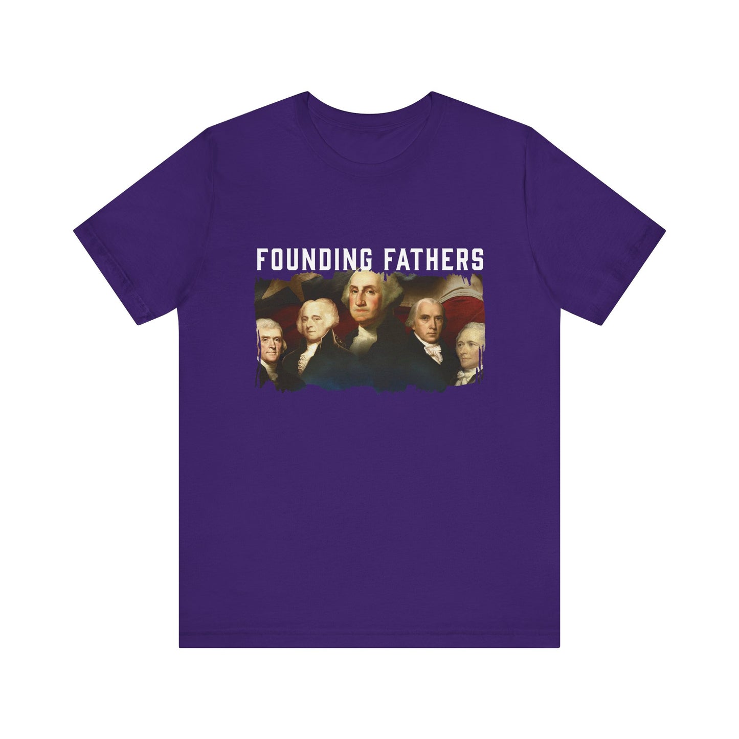 America We Are Your Founding Fathers T-Shirt