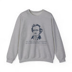 All that we see or seem Sweatshirt