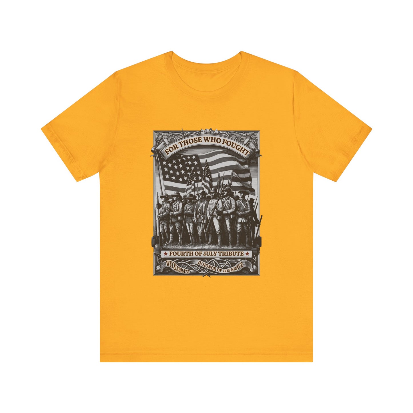 For Those who Fought T-Shirt