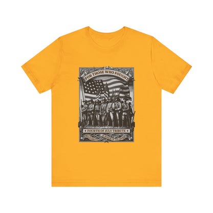 For Those who Fought T-Shirt