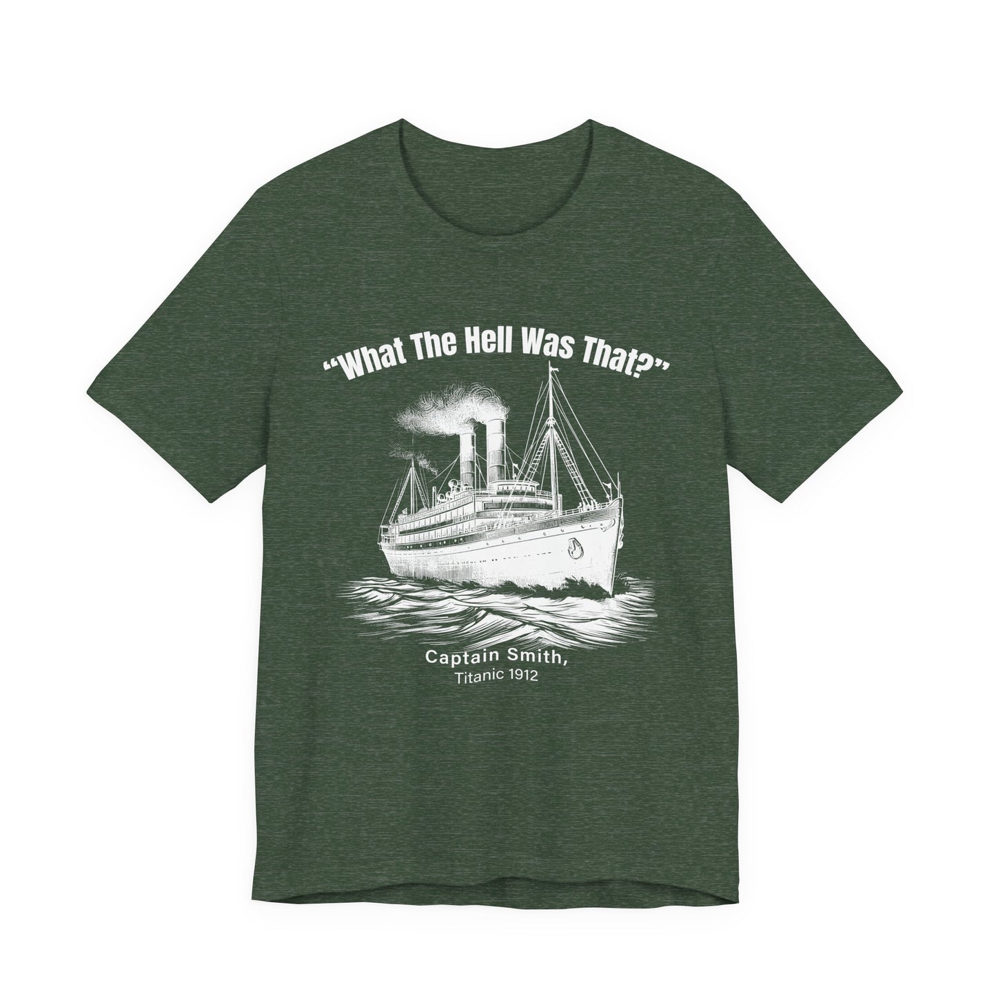 Titanic What The Hell Was That T-Shirt