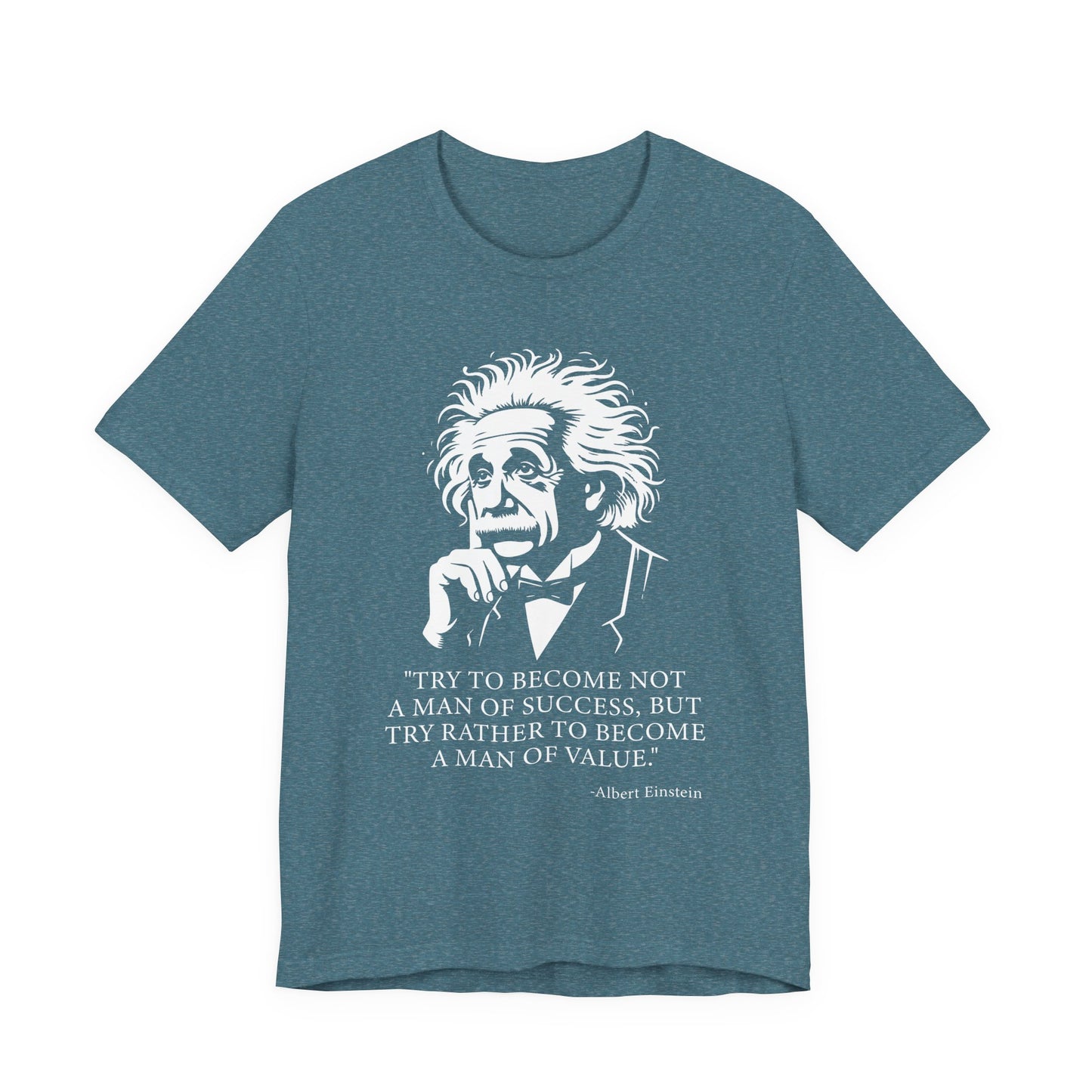 Try to become not a man of success T-Shirt