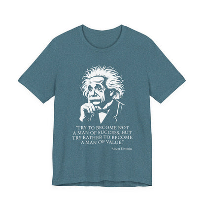 Try to become not a man of success T-Shirt