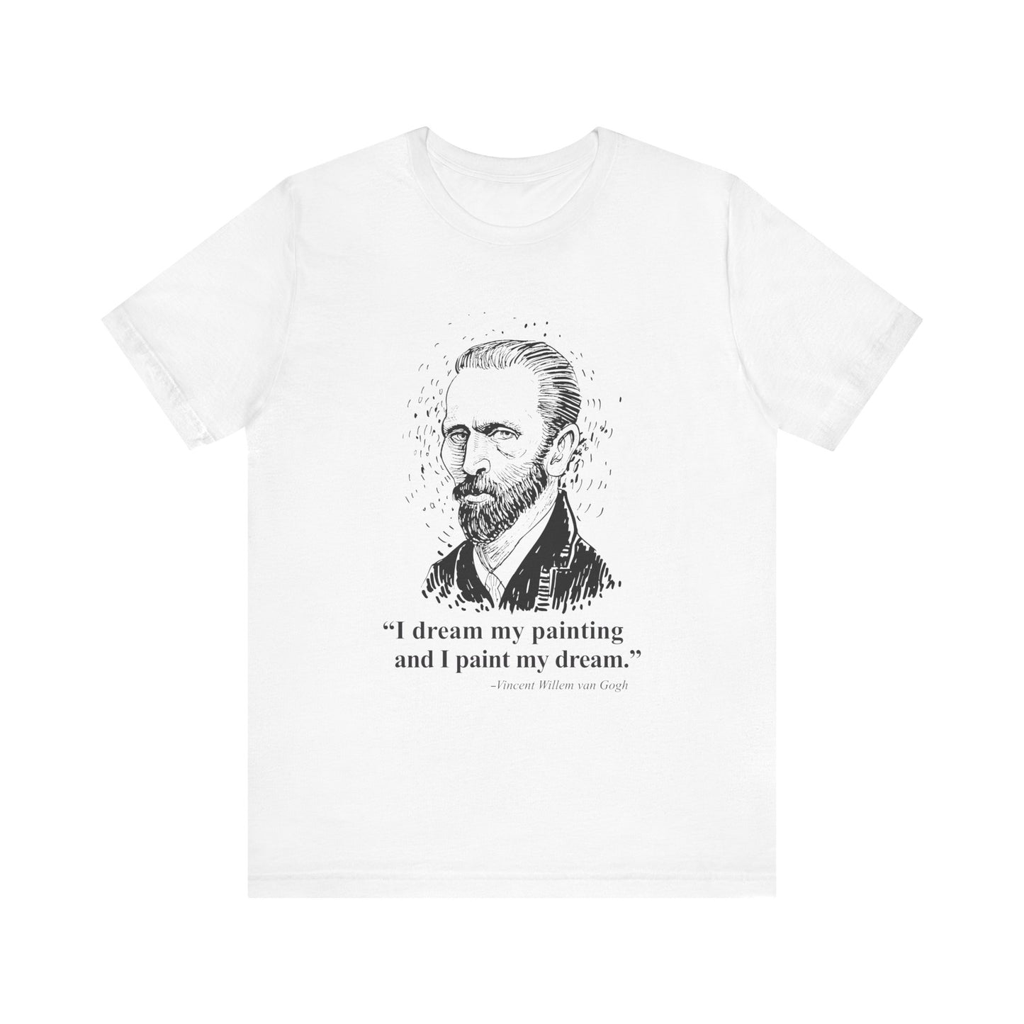 I dream my painting T-Shirt